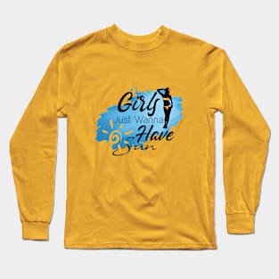 Girls just wanna have sun Long Sleeve T-Shirt